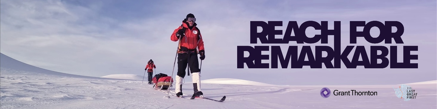 Grant Thornton announces sponsorship of The Last Great First, a world-first expedition in Antarctica